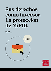 Sus derechos como inversor. La protección de MIFID